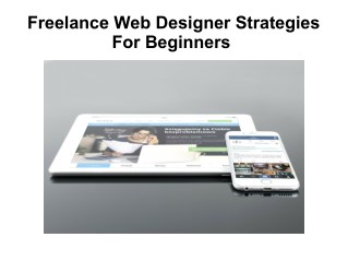 Freelance Web Designer Strategies For Beginners