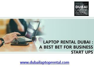 Laptop Rental Dubai - A Best Bet for Business Start-ups