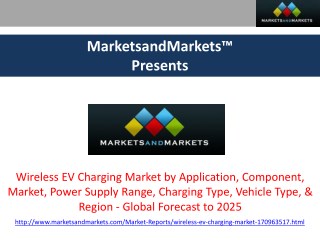 Wireless EV Charging Market worth 7,094.8 Million USD by 2025