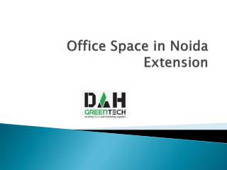 Office Space in Noida Extension