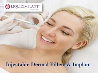 Injectable Dermal Fillers