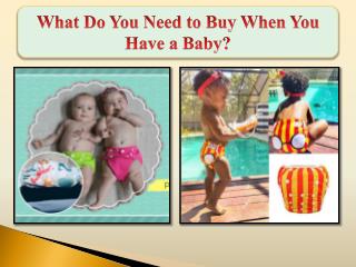 What do you Need to Buy When you Have a Baby