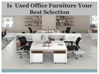 Is Used Office Furniture Your Best Selection