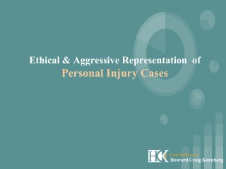 Ethical & Aggressive Representation of Personal Injury Cases