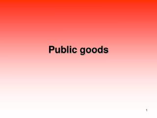 Public goods