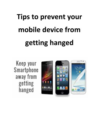 Tips to prevent your mobile device from getting hanged