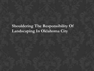 Landscaping In Oklahoma City