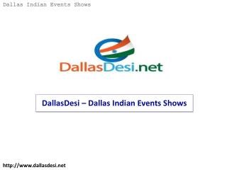 DallasDesi – Dallas Indian Events Shows