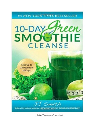 10-DayGreenSmoothieCleanseByJJSmith-fulldownloadebookpdf