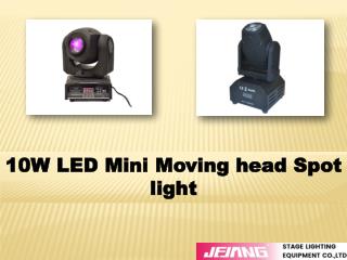 10W LED Mini Moving head Spot light