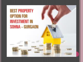 Best Property Option in Sohna Gurgaon