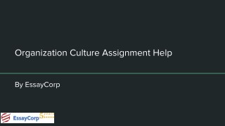 Organization Culture assignment help | Culture of organization | EssayCorp