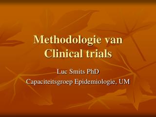 Methodologie van Clinical trials