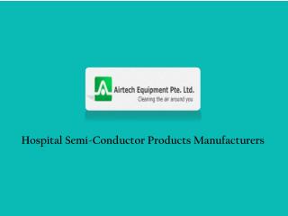 Hospital Semi Conductor Products