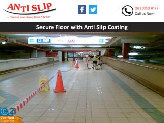 Secure Floor with Anti Slip Coating