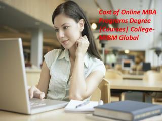 Cost of Online MBA Programs Degree |Courses| College