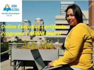 Online Executive Certificate Programs If you fail to achieve these,