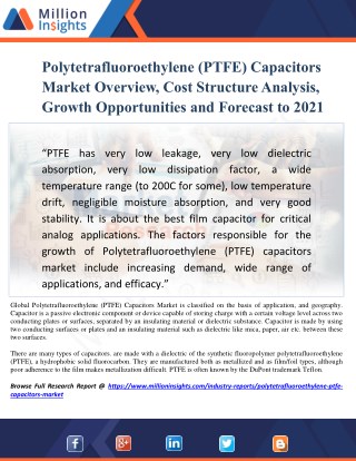 Polytetrafluoroethylene (PTFE) Capacitors Market Overview, Cost Structure Analysis, Growth Opportunities and Forecast to