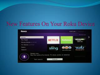 New Features On Your Roku Device