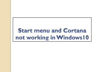 Start Menu and Cortana not working in Windows 10
