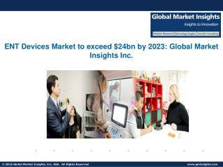 ENT (Ear, Nose, Throat) Devices analysis research and trends report for 2016-2023