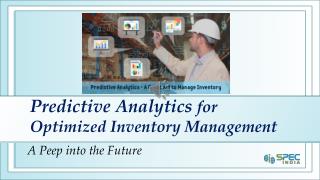 How is Predictive Analytics an Impeccable Technique to Optimize Inventory Management?
