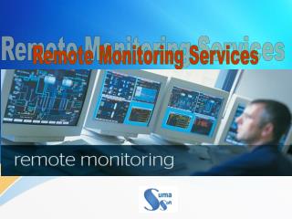 Remote monitoring services