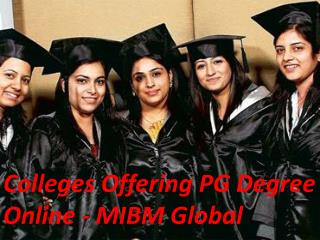 Colleges Offering PG Degree Online - MIBM Global