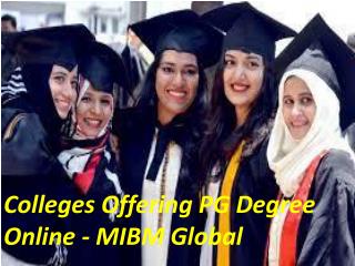 Colleges Offering PG Degree Online in the field of business.