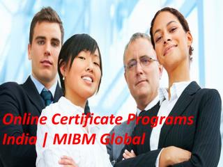 Online Certificate Programs India | Planning to join MIBM Global