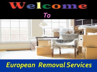 Hire Professional Removalists for Friendly and Reliable Removal Service