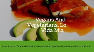 Vegans And Vegetarians, Love Vida Mia