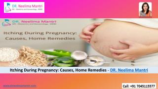 Itching During Pregnancy Causes, Home Remedies - Dr Neelima Mantri