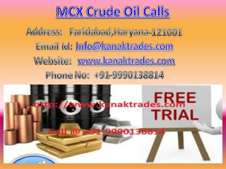 SEBI Registered MCX Commodity Tips Provider Company - Kanak Trades