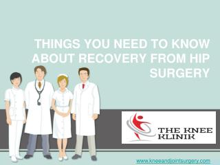 PPT | 5 Things you need to know about recovery from hip surgery