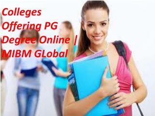 Colleges Offering PG Degree Online | MIBM Global