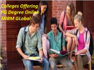 Colleges Offering PG Degree Online career in the field of business.