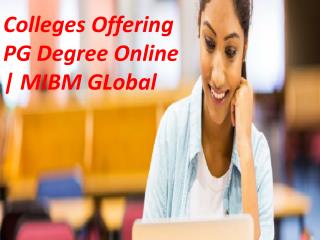 Colleges Offering PG Degree Online has got a new high