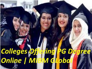 Colleges Offering PG Degree Online industry for their economic growth