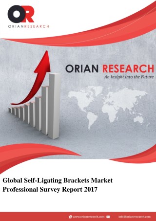 Self-Ligating Brackets Market by Opportunities, Growth Driving Factor and Segment Forecasts 2022