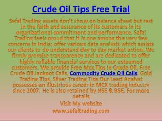 Commodity Crude Oil Calls, Gold Silver Tips Specialist Call @ 91-9205917204