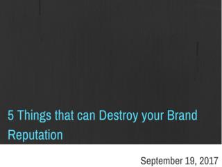 5 Things that can Destroy your Brand Reputation | Newton Consulting