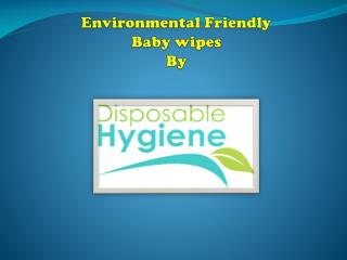High Quality Wipe Products – Disposable Hygiene