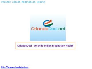 OrlandoDesi – Orlando Indian Meditation Health