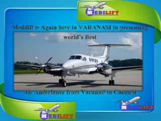 India’s Best Air Ambulance from Varanasi to Chennai Presentation