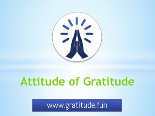 The power of gratitude Gratitude.fun