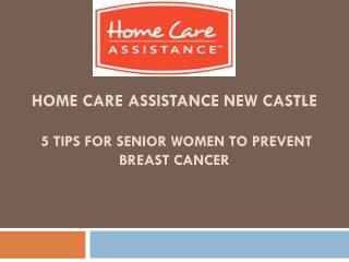 5 Tips for Senior Women to Prevent Breast Cancer