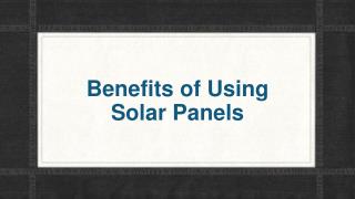 What is the Benefits of Solar Panels?