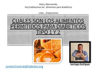 Cuales son los alimentos permitidos para diabeticos tipo 1 y 2