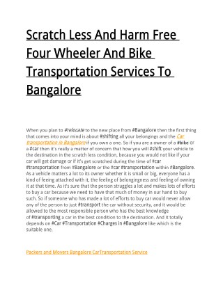 Scratch Less And Harm Free Four Wheeler And Bike Transportation Services To Bangalore